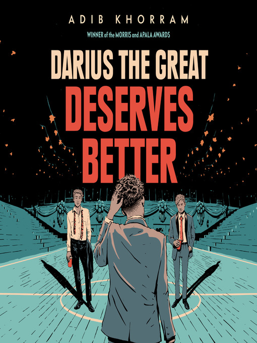 Title details for Darius the Great Deserves Better by Adib Khorram - Wait list